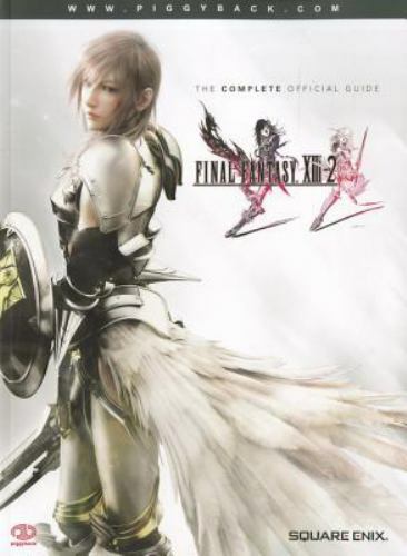 2012 Final Fantasy Xiii-2 the Complete Official Guide Piggyback Video Game Guide