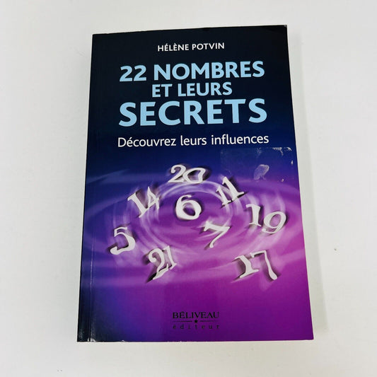 2010 22 Nombres et leurs Secrets de Hélène Potvin Béliveau Éditeur Paperback PB
