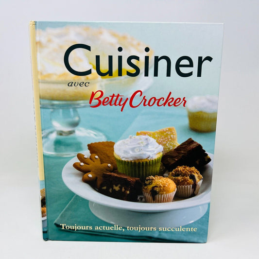 2008 Cuisiner avec Betty Crocker Livre de Recettes Cuisine Ada Français/French