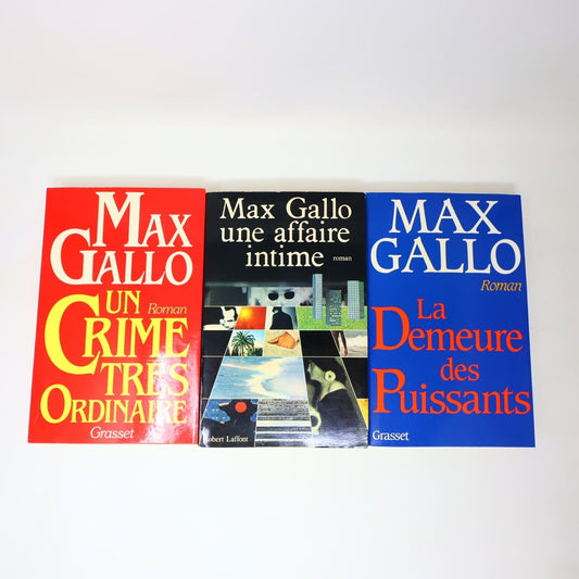 Max Gallo Affaire Intime Demeure des Puissants Crime Très Ordinaire Lot 3 Livres