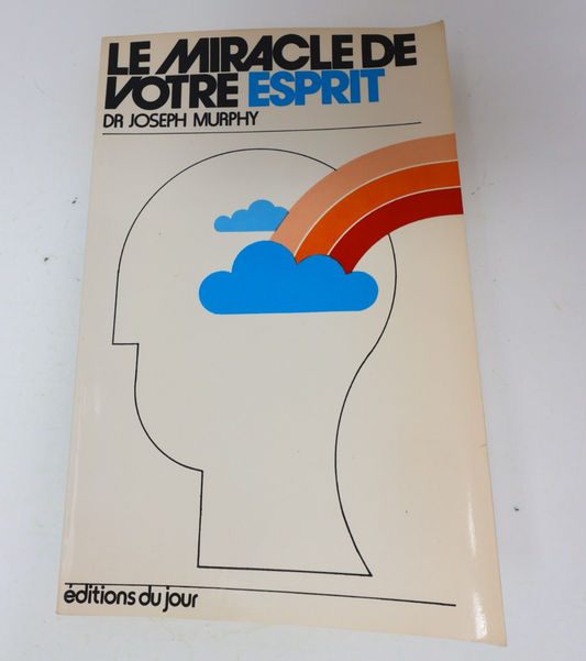 1973 Le Miracle de Votre Esprit Joseph Murphy Éditions du Jour Spiritualité 70s