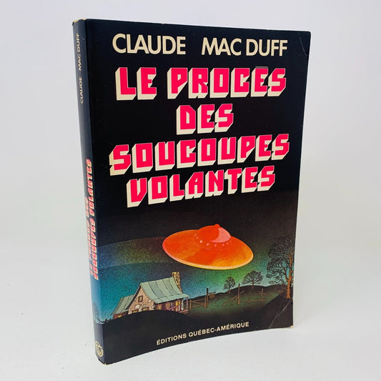 1976 Le Procès des Soucoupes Volantes de Claude Mac Duff Ovnis Extra-Terrestres
