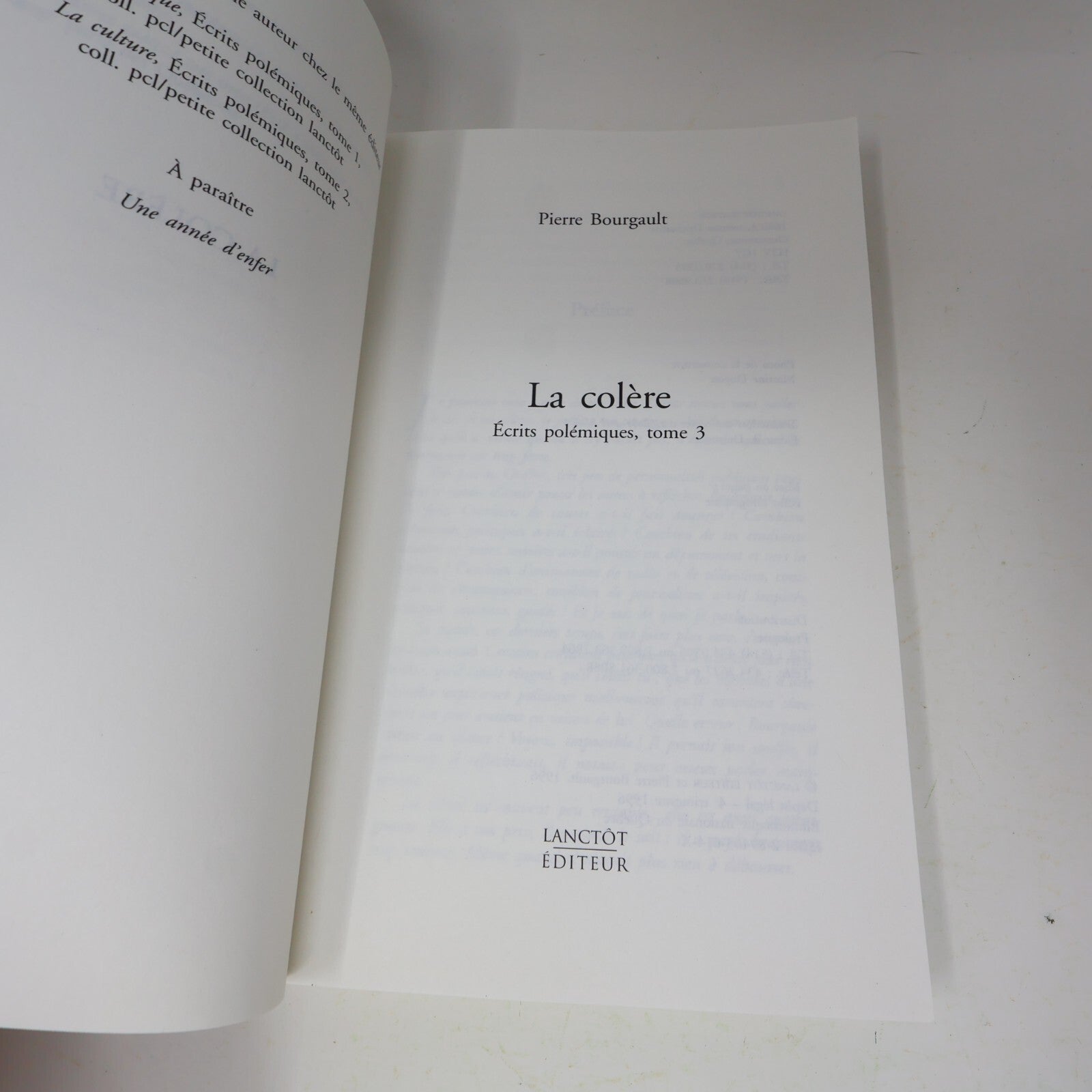 Ecrits Polémiques #3 La Colère Pierre Bourgault Lanctôt Québec Politique 1996 PB