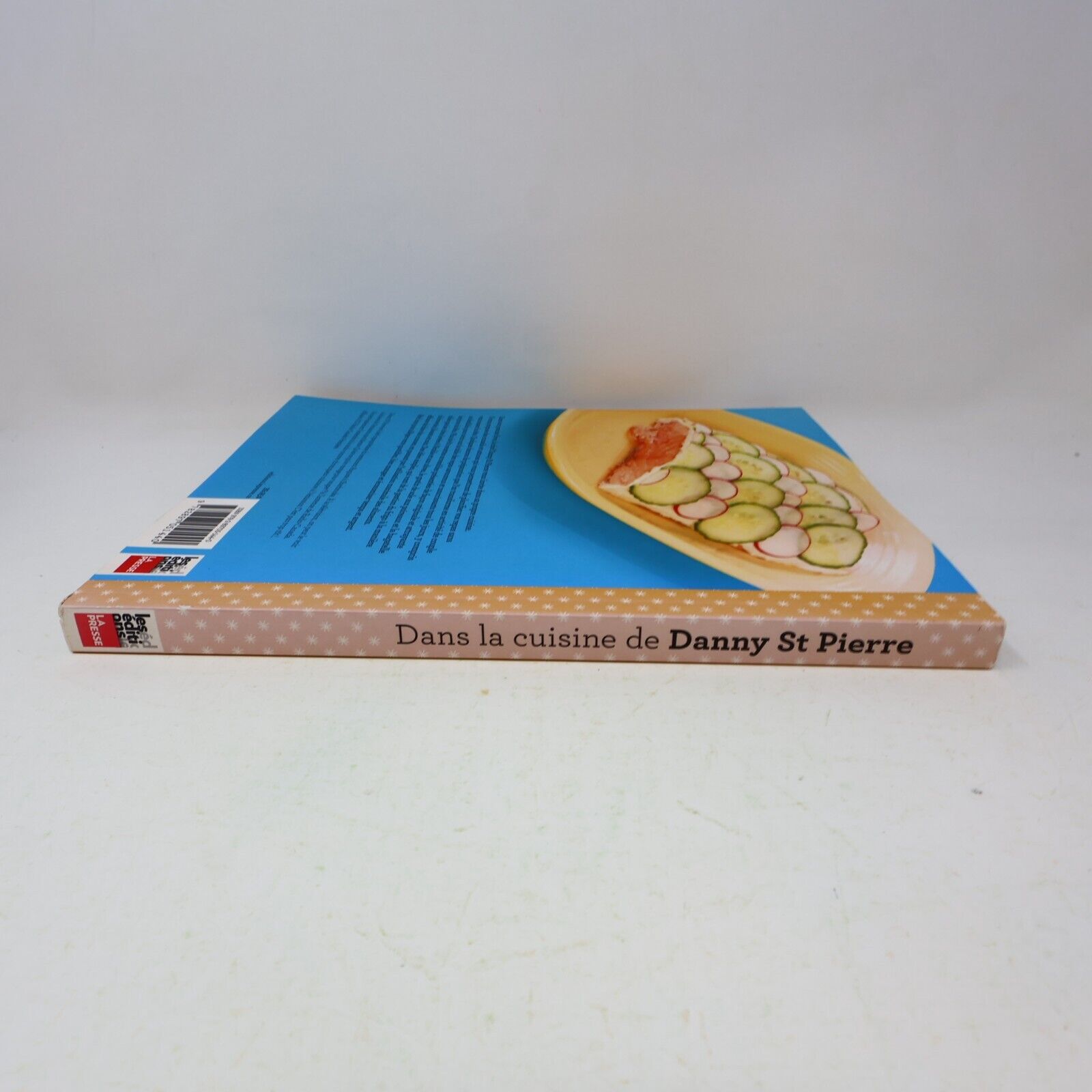 2013 Dans la Cuisine de Danny St Pierre Recettes Québec La Presse Français Livre