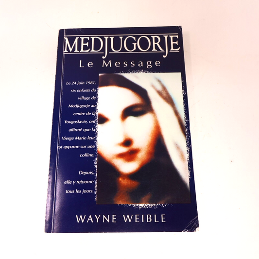 1992 Medjugorje le Message de Wayne Weible Vierge Marie Apparitions Yougoslavie