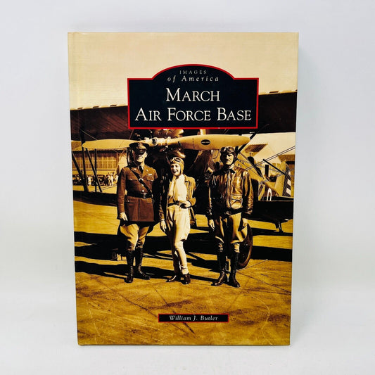 2009 March Air Force Base Hardcover by William J. Butler War Planes Military
