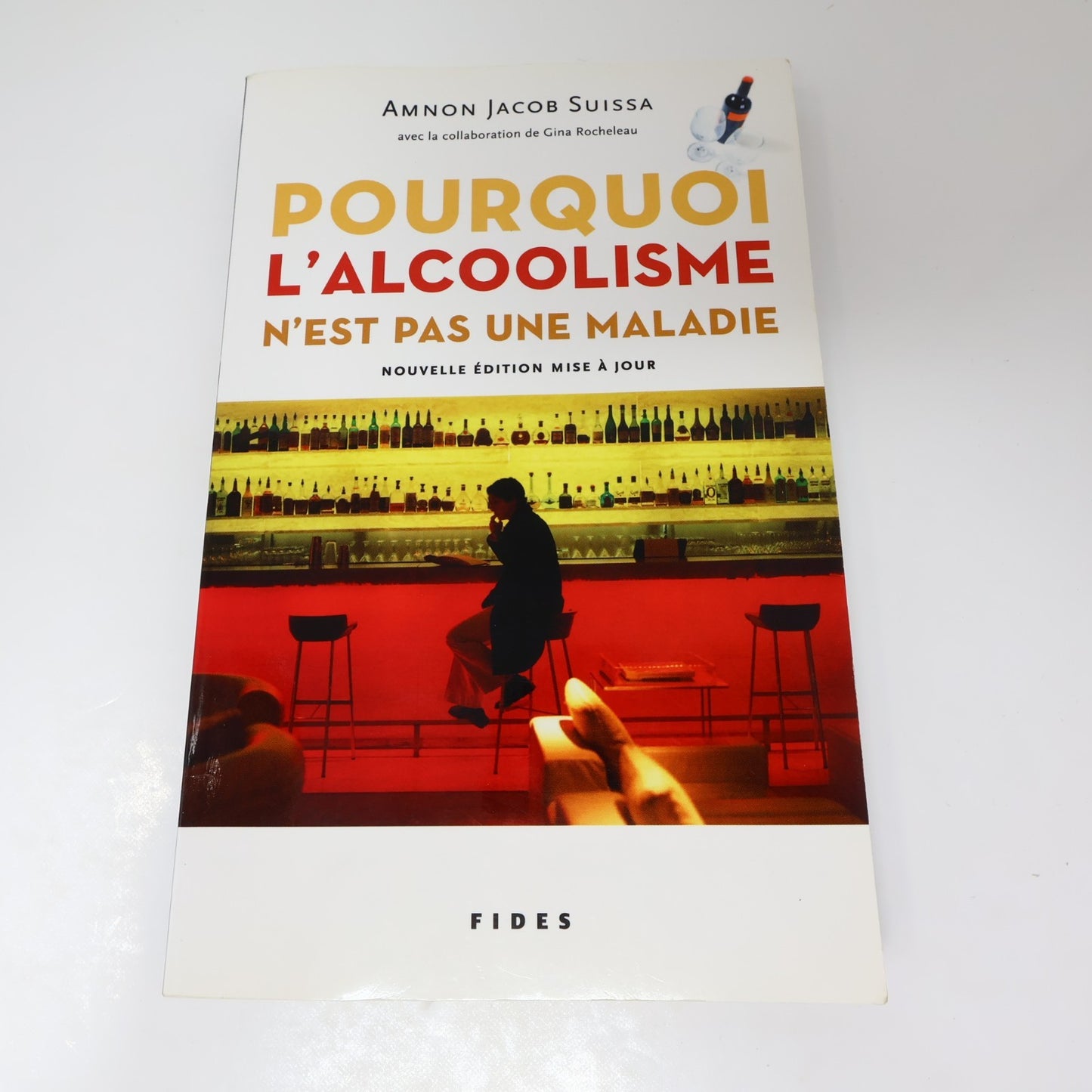 Pourquoi l'Alcoolisme n'est pas une Maladie Nouvelle Édition Amnon Jacob Suissa