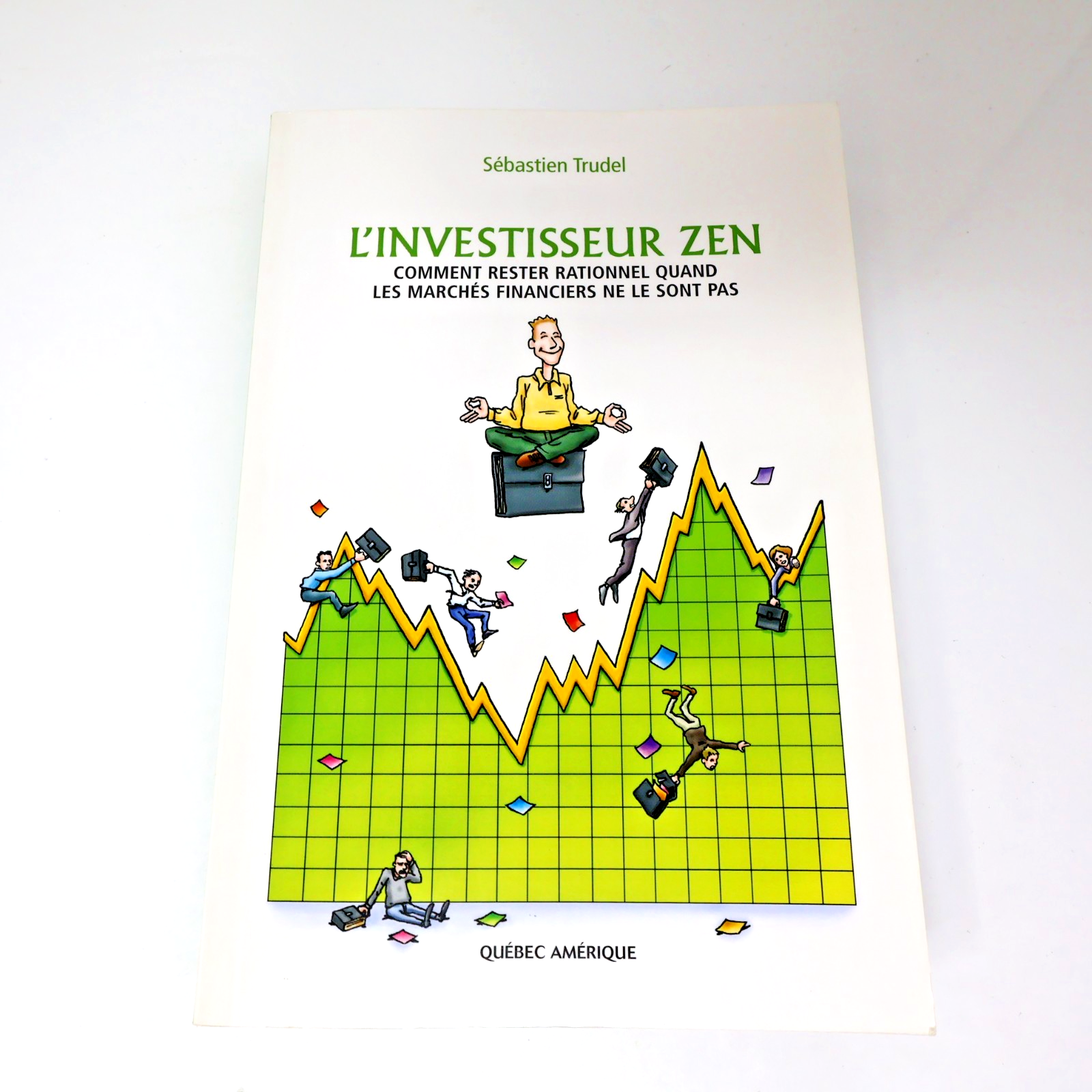 L'Investisseur Zen Sébastien Trudel 2009 PB Bourse Affaires Finances Français