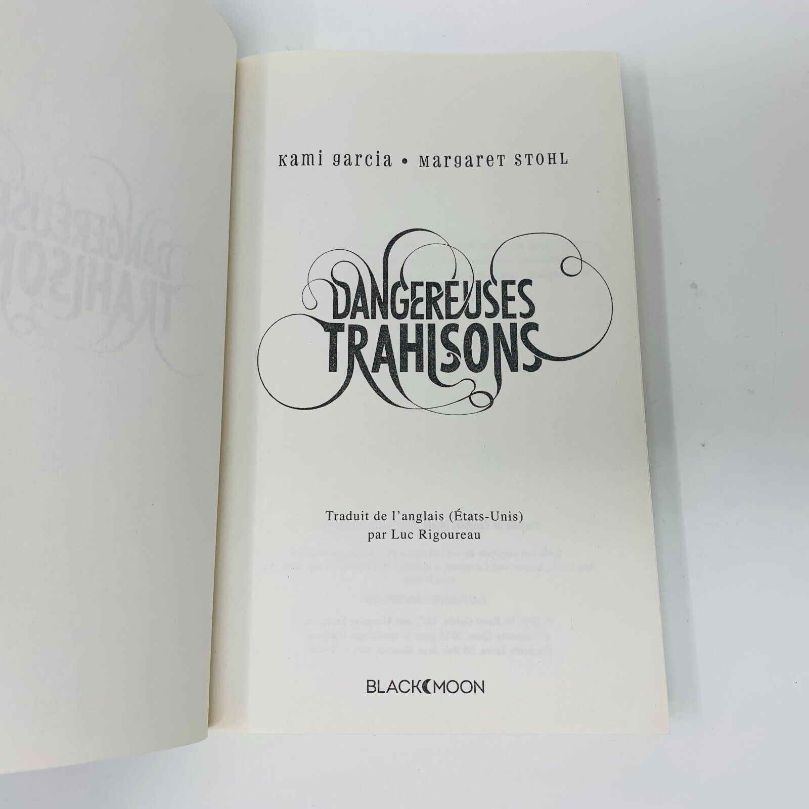 2015 Dangereuses Trahisons Livre Black Moon Kami Garcia/Margaret Stohl Français