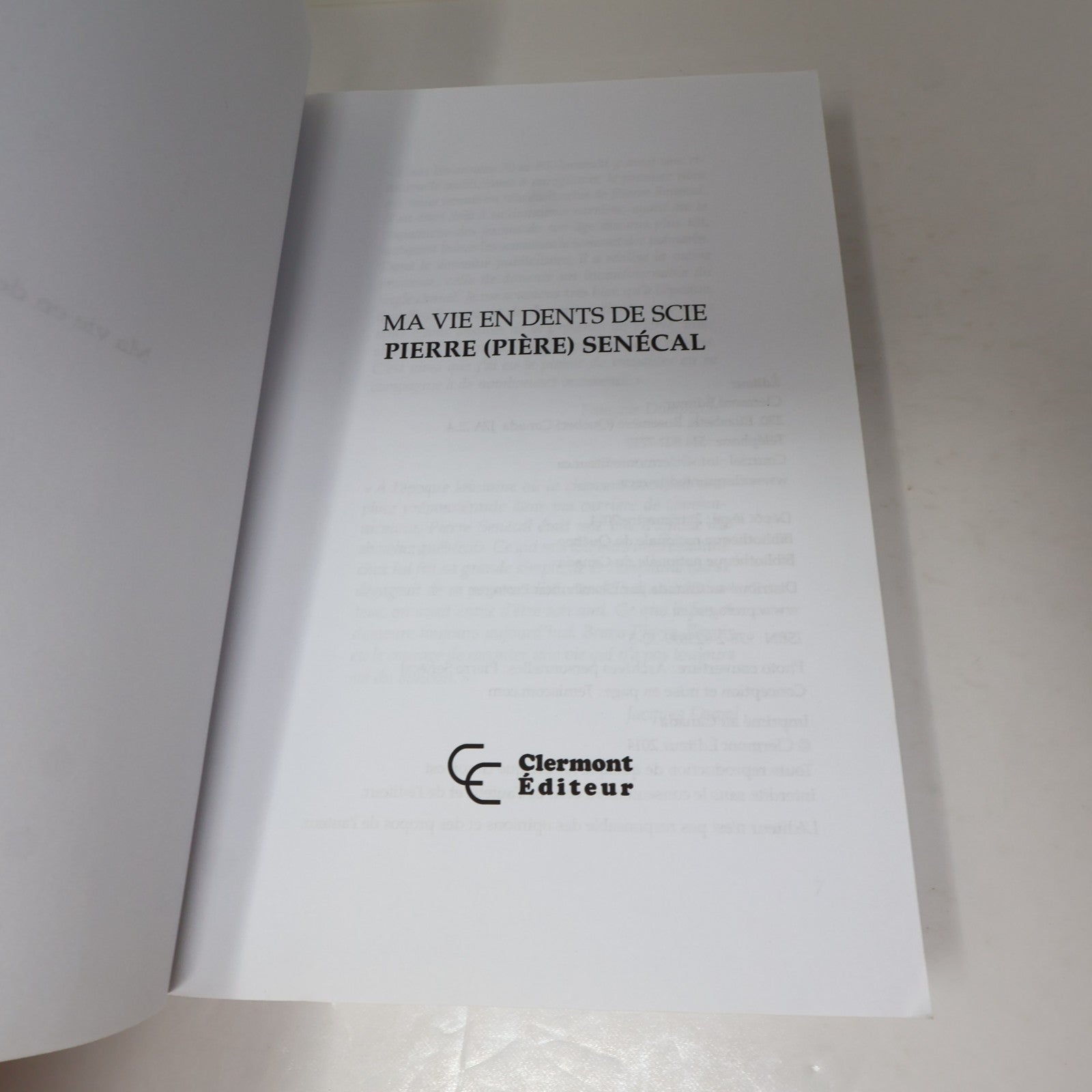 Ma Vie en Dents de Scie Pierre/Pière Senécal 2014 PB Biographie Musique Québec