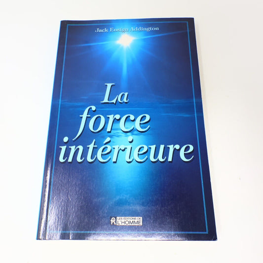 1997 La Force Intérieure Jack Ensign Addington Croissance Personnelle Français