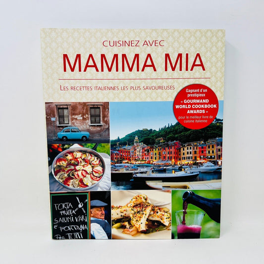 2011 Cuisinez avec Mamma Mia Livre de Recettes Italiennes Cuisine en Français