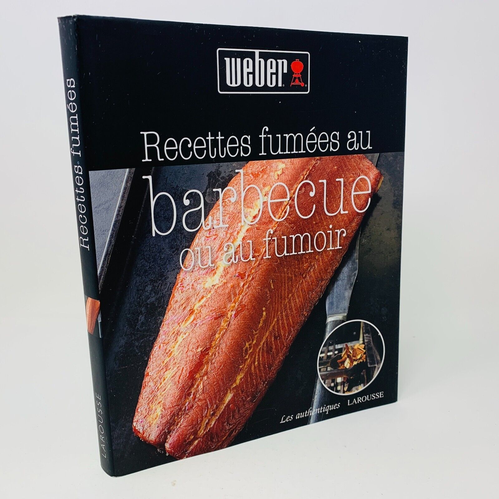 2012 Recettes Fumées au Barbecue ou au Fumoir Larousse/Weber Livre Cuisine BBQ