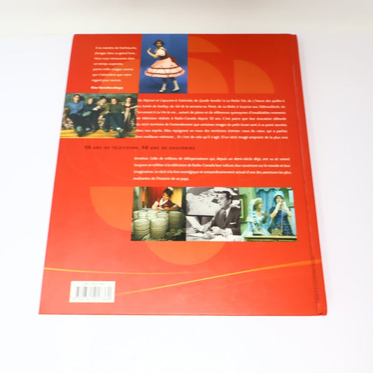 Ici Radio-Canada 50 Ans de Télévision Française Beauchemin 2002 Éditions HC