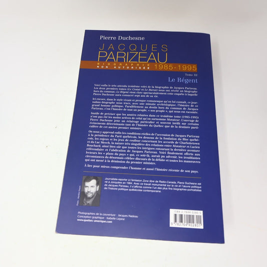 Jacques Parizeau #III (3) Le Régent 1985-1995 Pierre Duchesne Québec Amérique
