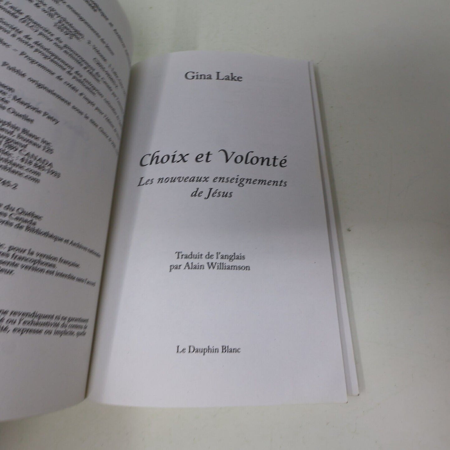 2016 Choix et Volonté les Nouveaux Enseignements de Jésus Gina Lake Spiritualité