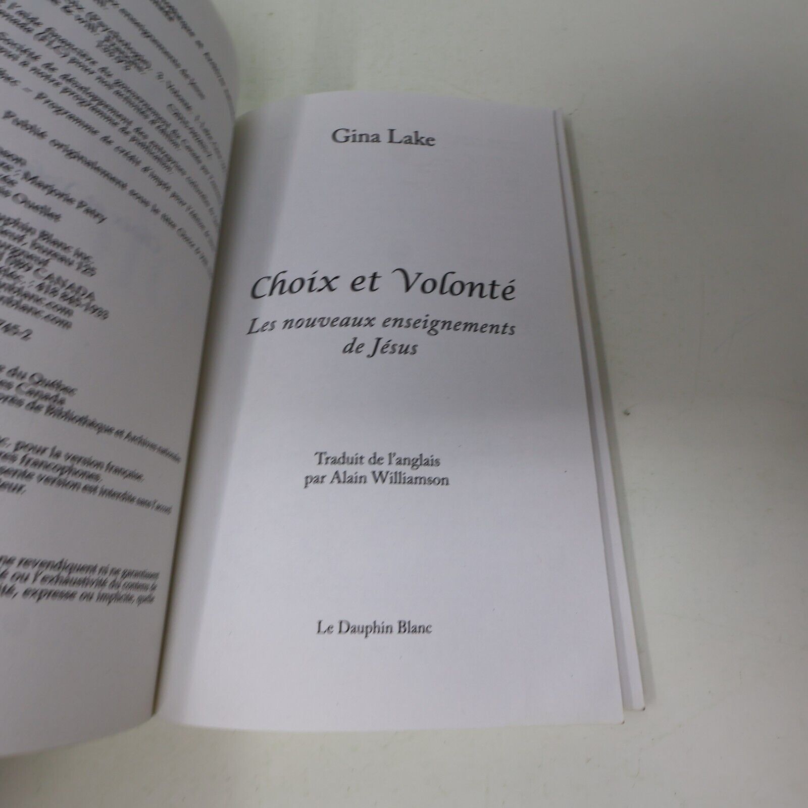 2016 Choix et Volonté les Nouveaux Enseignements de Jésus Gina Lake Spiritualité