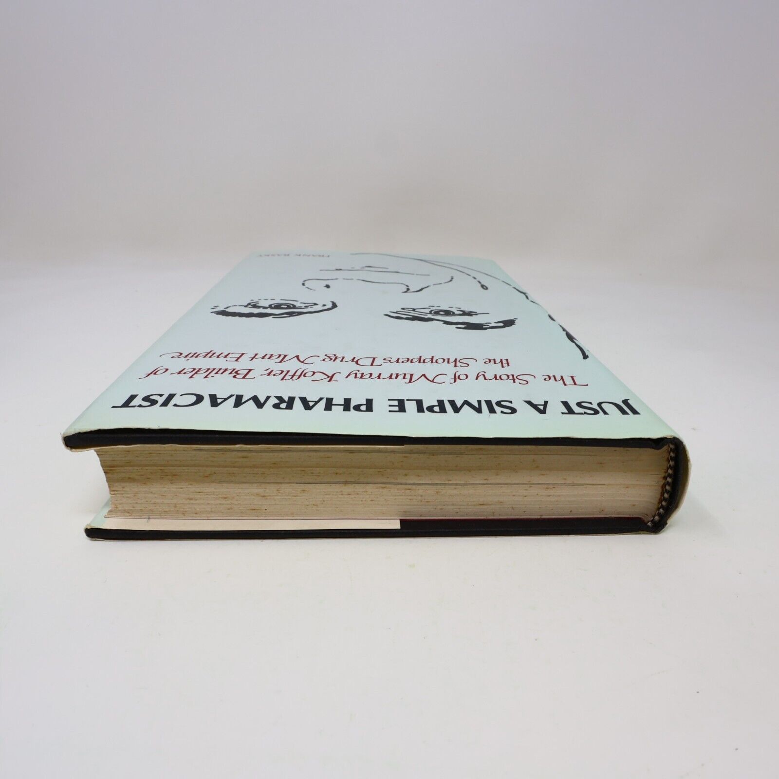 1988 Just A Simple Pharmacist by Frank Rasky Hardcover HC M&S Murray Koffler 80s