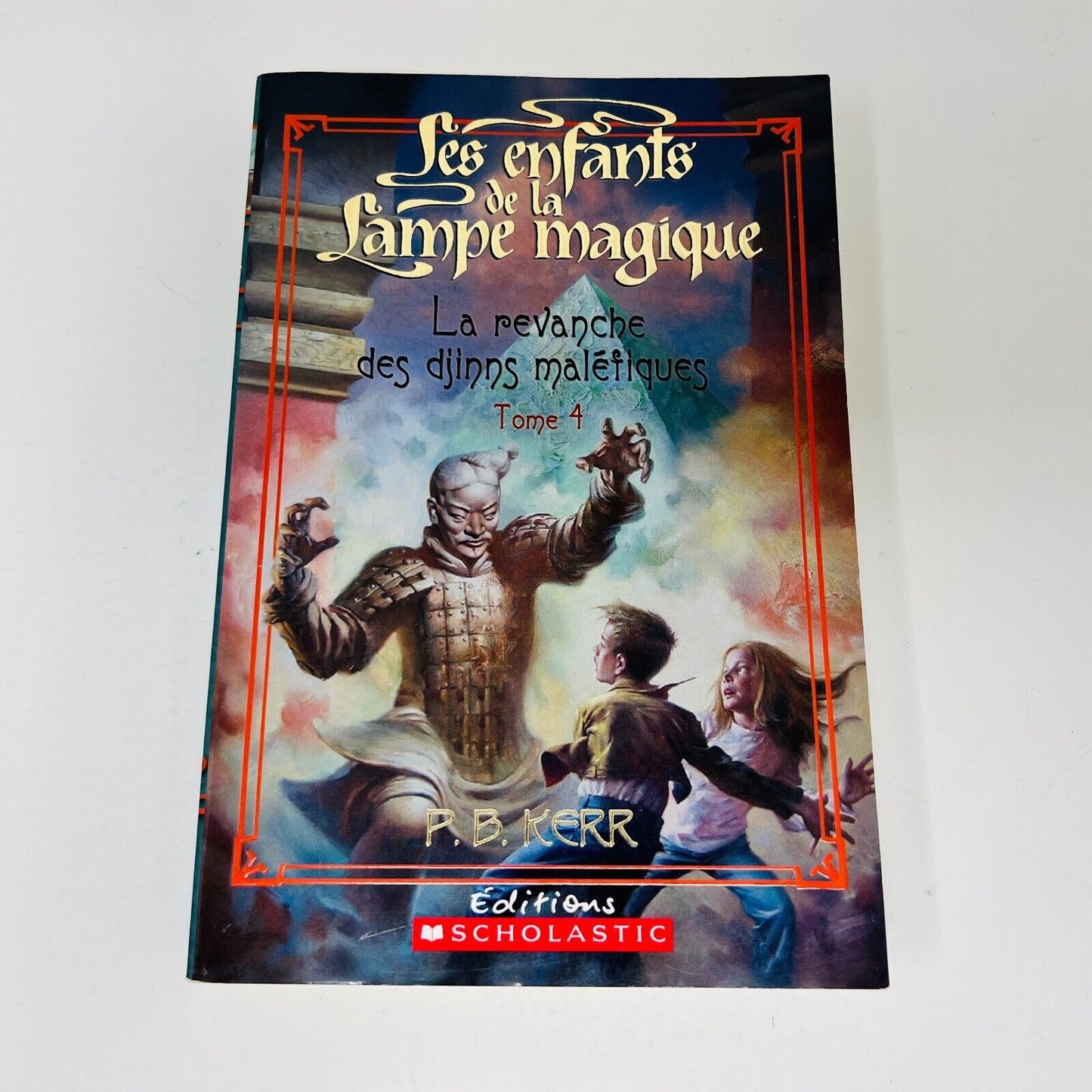 Les Enfants de la Lampe Magique #4 La Revanche des Djinns Maléfiques de PB Kerr