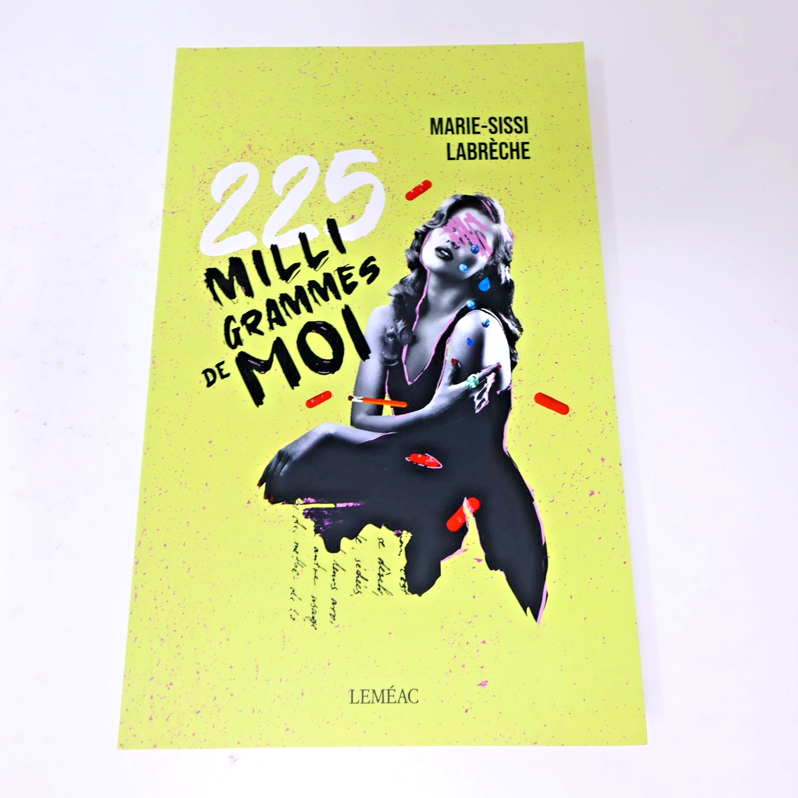 225 Milligrammes de Moi Marie-Sissi Labrèche Leméac 2021 PB Français French Book