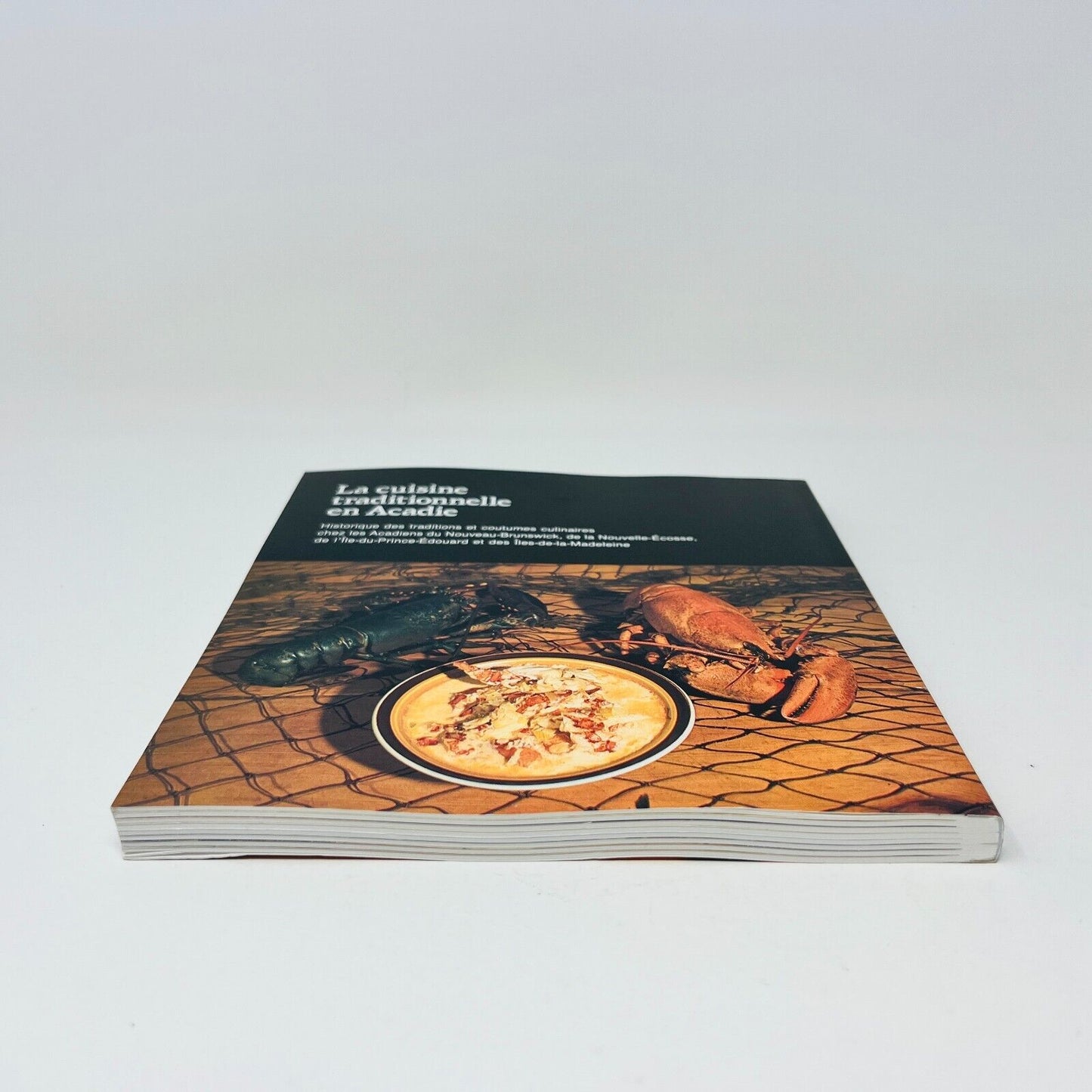2002 La Cuisine Traditionnelle en Acadie Livre Recettes Boudreau/Melvin Gallant