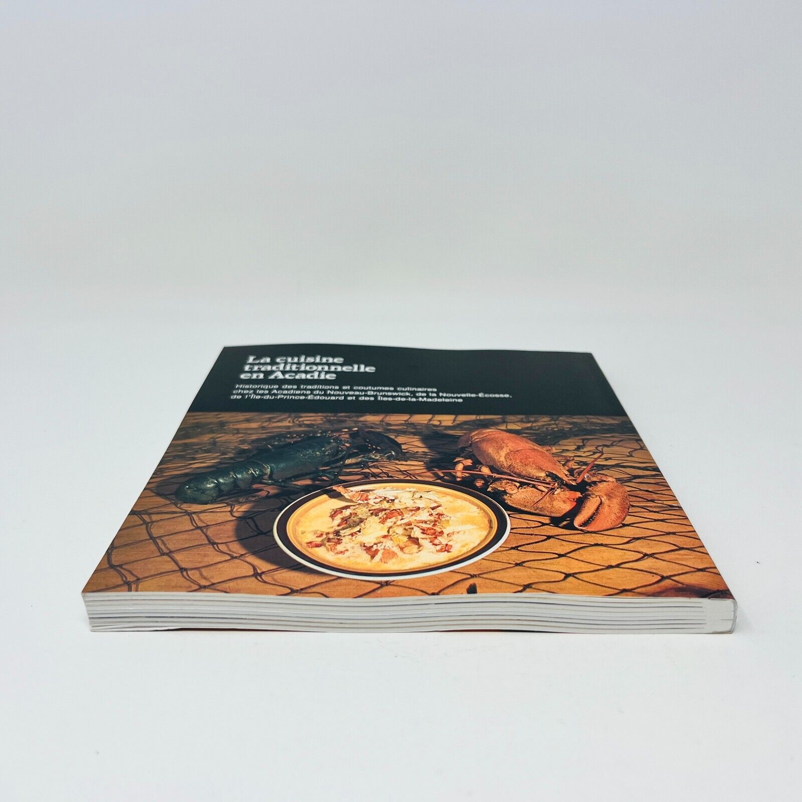 2002 La Cuisine Traditionnelle en Acadie Livre Recettes Boudreau/Melvin Gallant