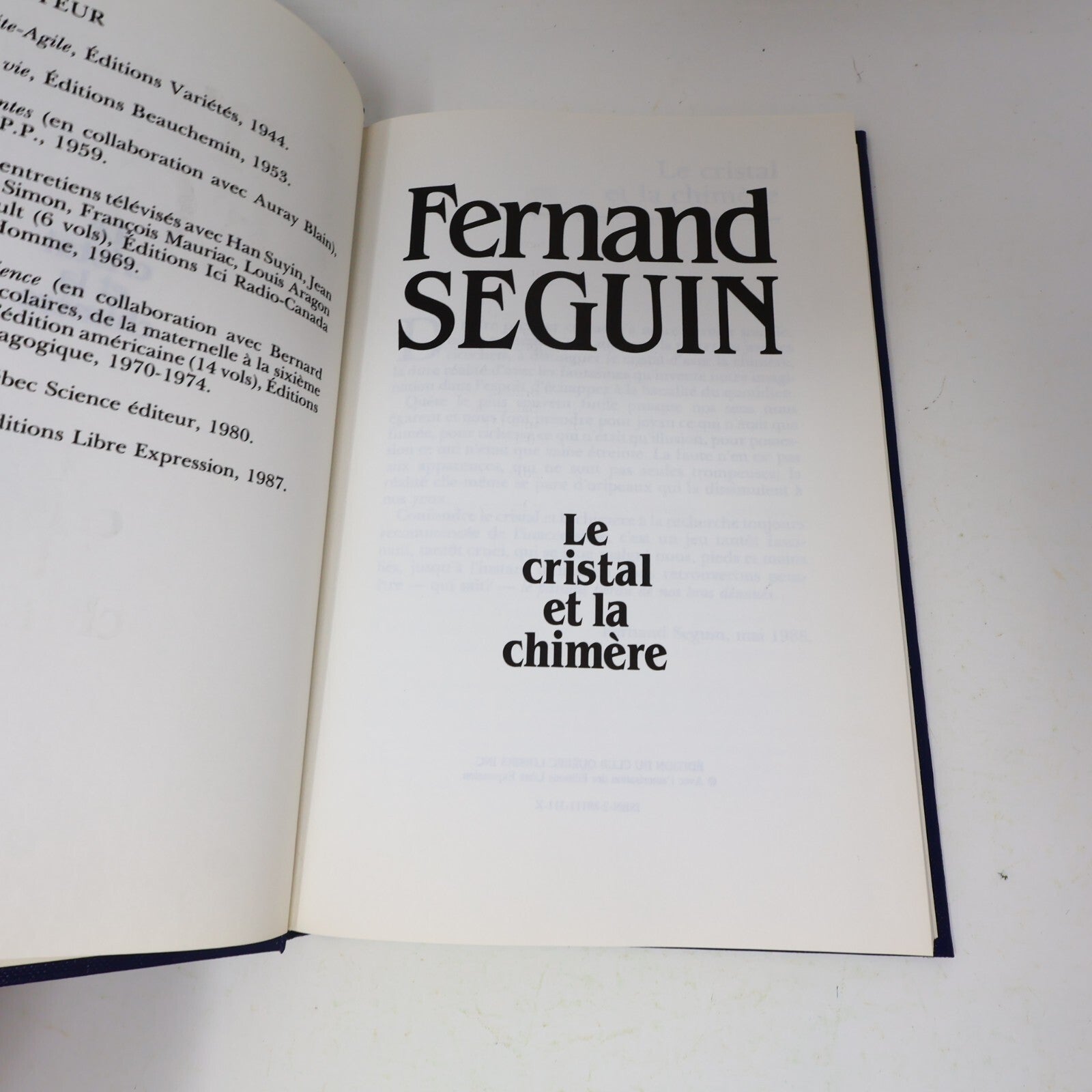 Fernand Séguin Lot 2 Livres Cristal et la Chimère/Bombe et l'Orchidée Français