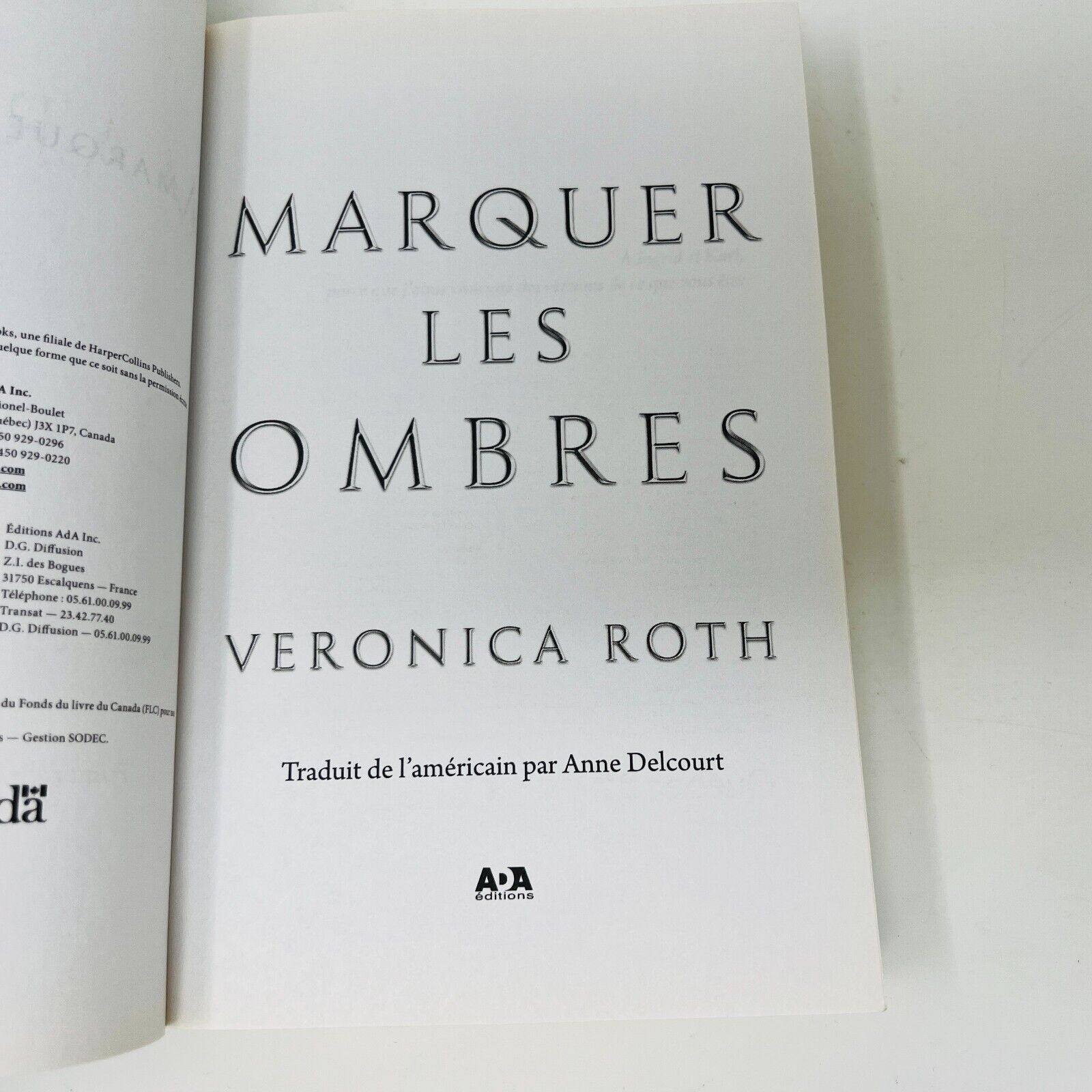 2017 Marquer les Ombres de Veronica Roth Livre ADA en Français/French Paperback