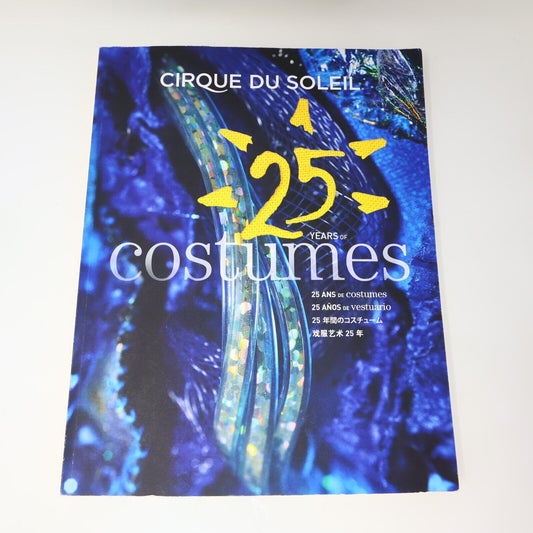 2009 Cirque du Soleil 25 Years of Costumes Ronald Clément Paperback Textil Art