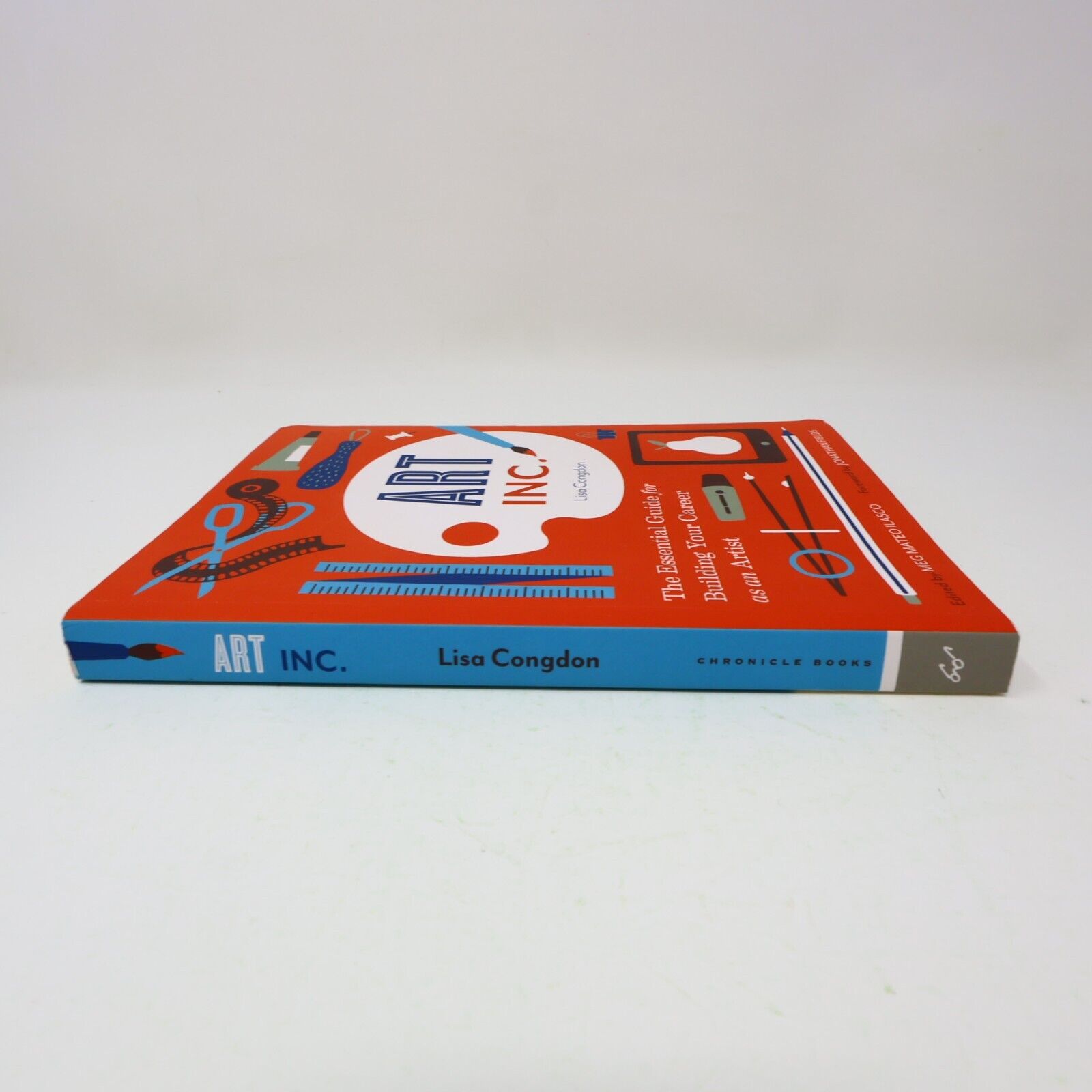 2014 Art Inc. the Essential Guide For Building Your Career As an Artist Book PB