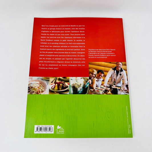 2010 Comme au Chalet de Laurent Godbout Recettes Cuisine Simple Toutes Saisons