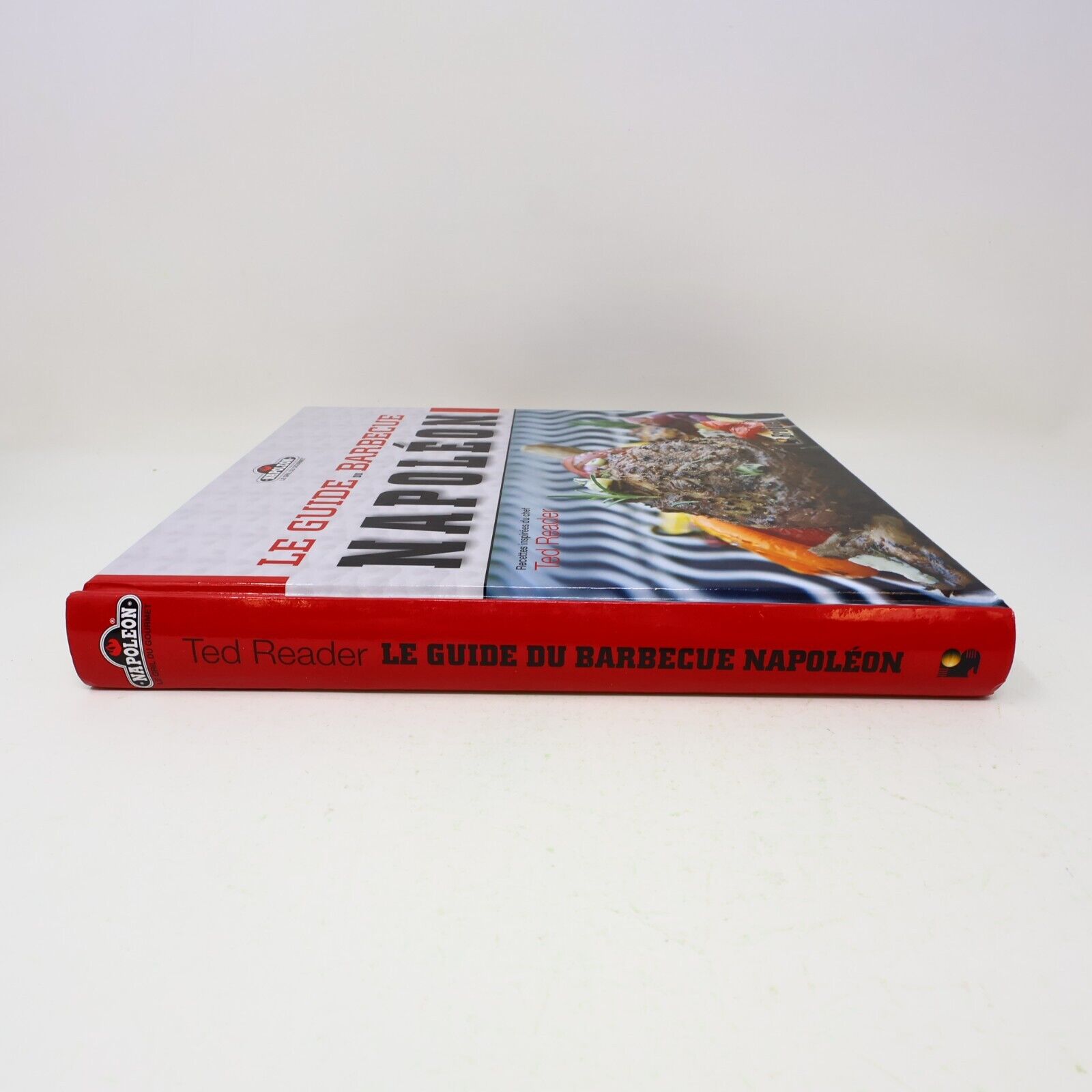 2009 Le Guide du Barbecue Napoléon Ted Reader Gril Cuisine Recettes Broquet HC