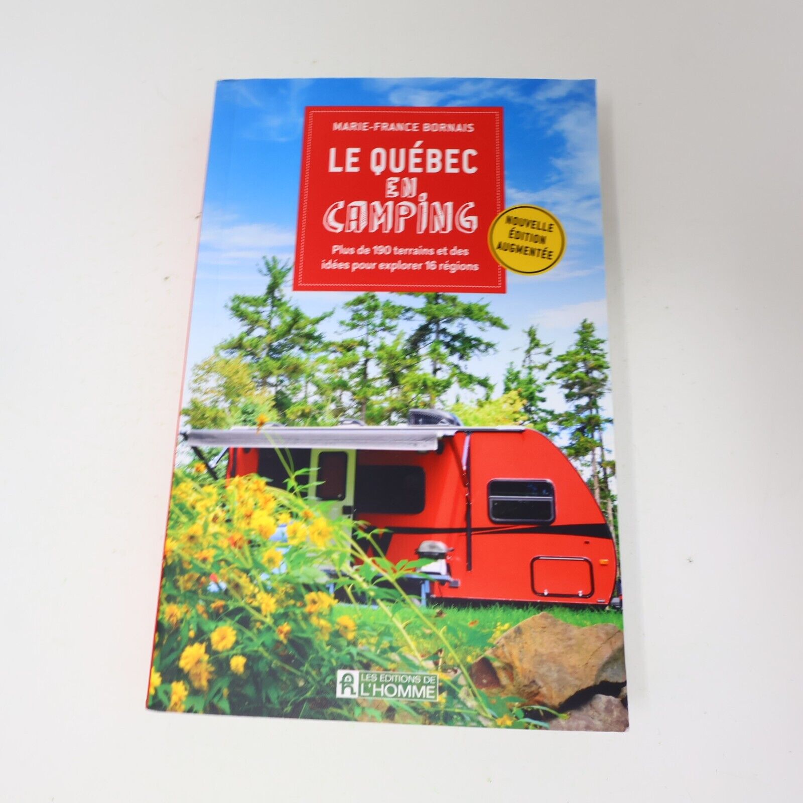 2021 Le Québec en Camping Édition Augmentée Marie-France Bornais Voyage Tourisme