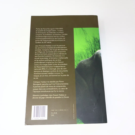 2007 Bourgault de Jean-François Nadeau Biographie Politique Québec Luxediteur PB