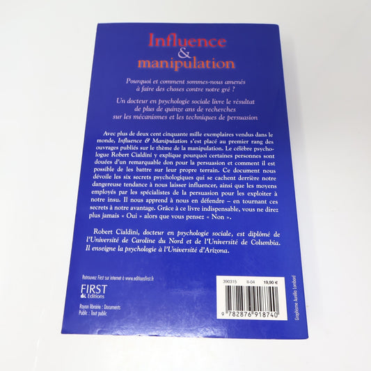 Influence et Manipulation Dr Robert B. Cialdini 2004 PB Techniques de Persuasion