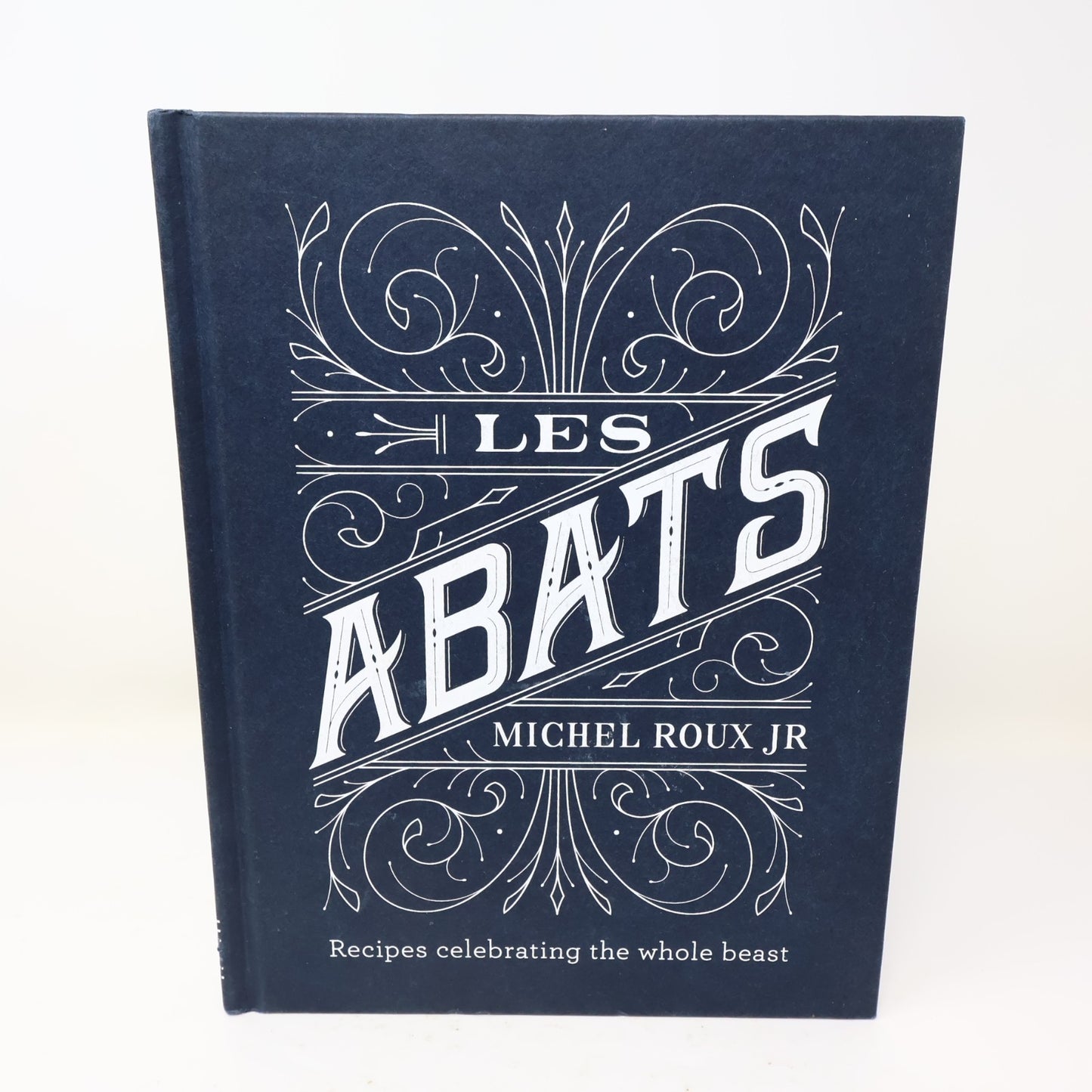 Les Abats Recipes Celebrating the Whole Beast Michel Roux Jr. Seven Dials 2018