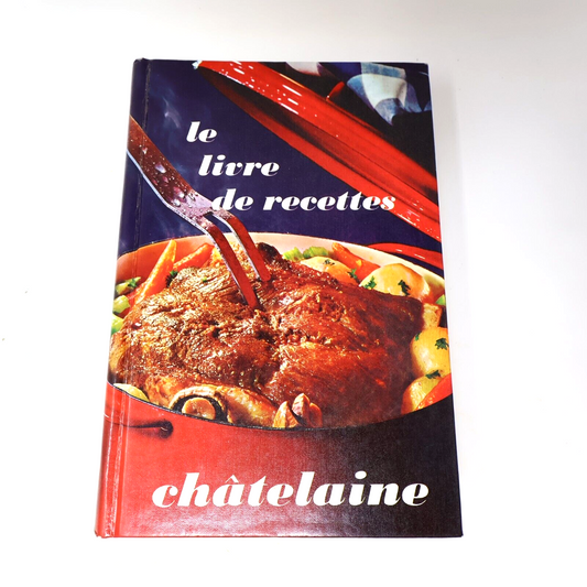 1975 Le Livre de Recettes Châtelaine Hélène Julien Cuisine Maclean-Hunter 70s HC