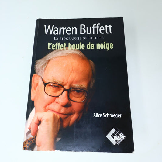 2010 Warren Buffett l'Effet Boule de Neige de Alice Schroeder Paperback PB Valor
