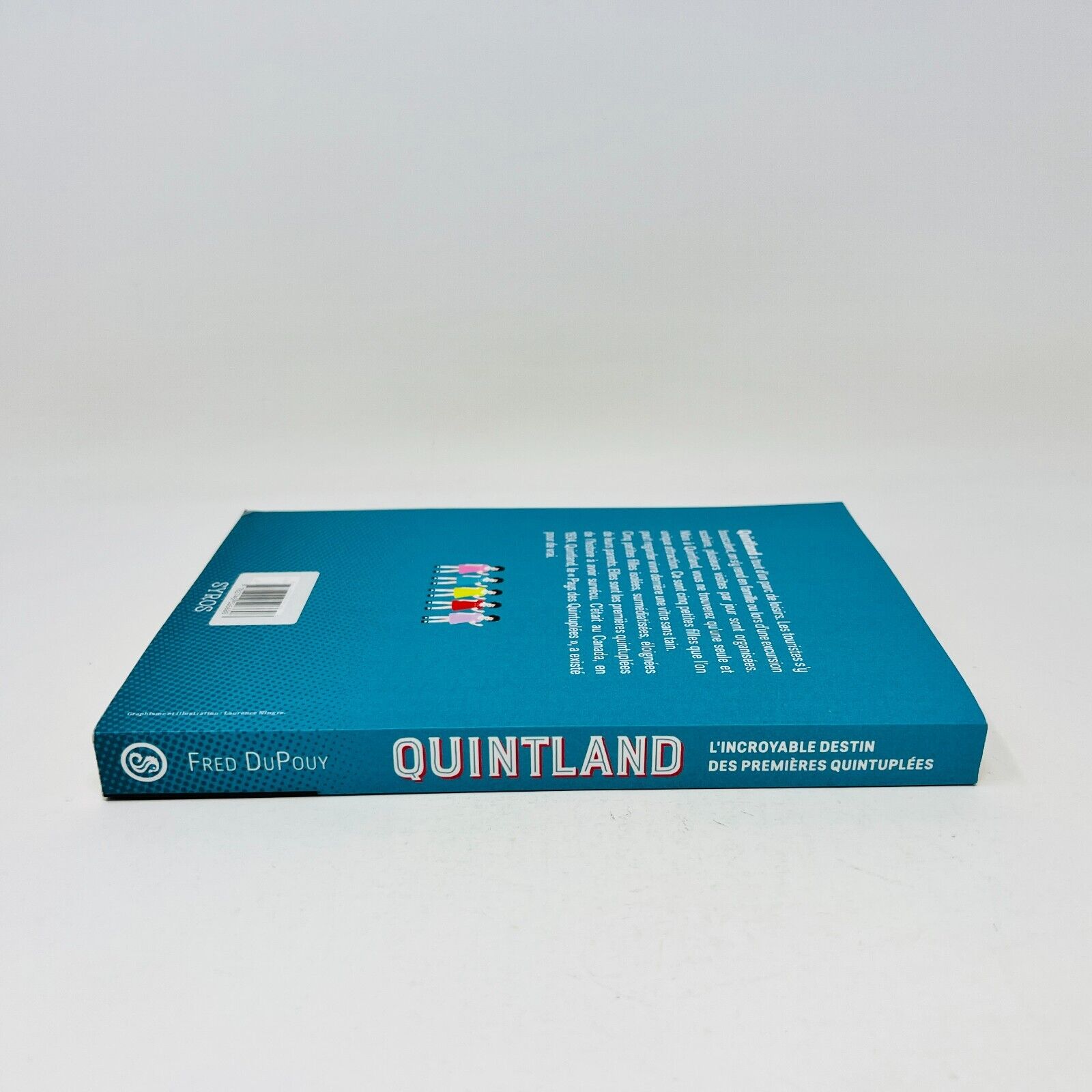 2019 Quintland Les Soeurs Dionne Roman Inspiré Destin Quintuplées de Fred DuPouy