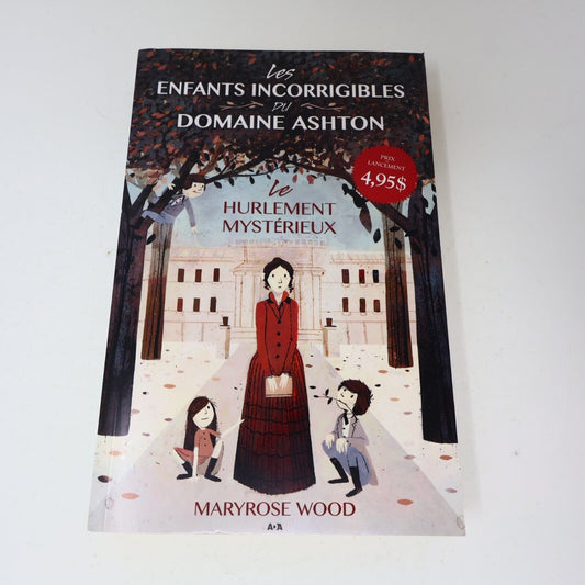 2012 Le Hurlement Mysterieux Maryrose Wood Ada Français Paperback Enfants Ados