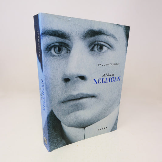 2002 Album Nelligan une Biographie en Images Paul Wyczynski Littérature Québec