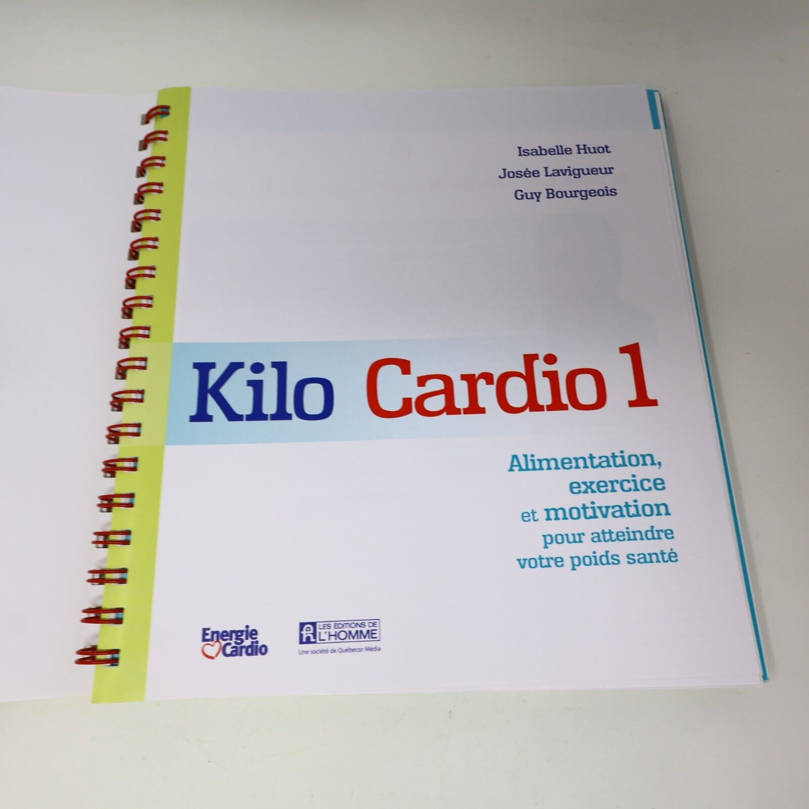 Kilo Cardio #1 Isabelle Huot Guy Bourgeois Josée Lavigueur 2014 De L'homme Santé