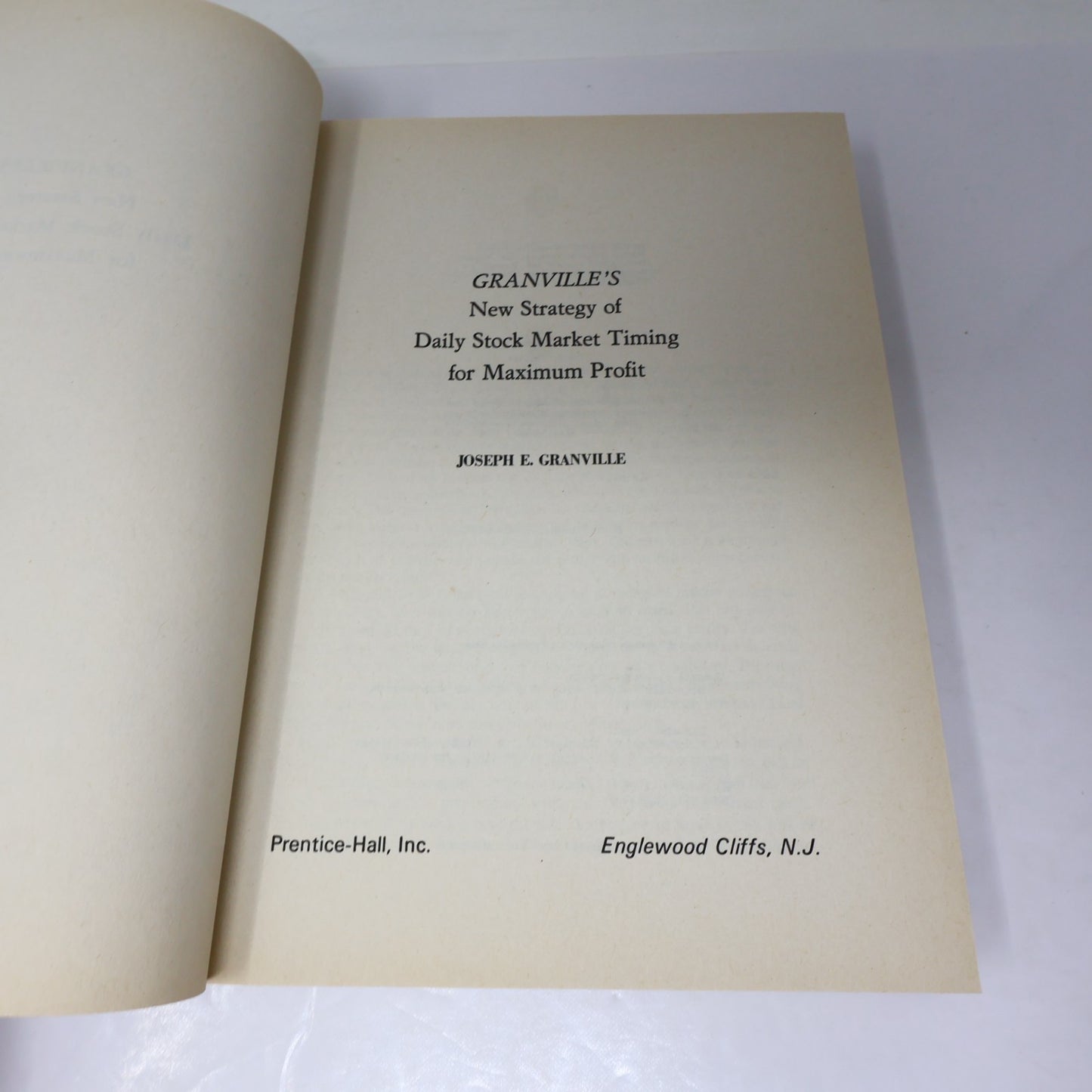 Granville's New Strategy of Daily Stock Market Timing For Maximum Profit 1981 HC