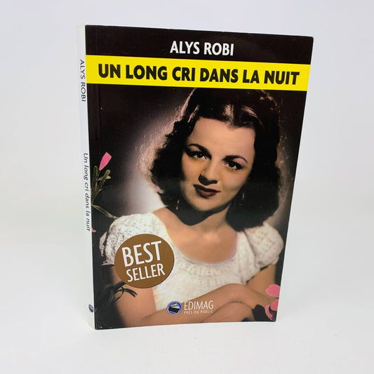 2004 Alys Robi Un Long Cri dans la Nuit Livre Edimag Biographie Chanteuse French