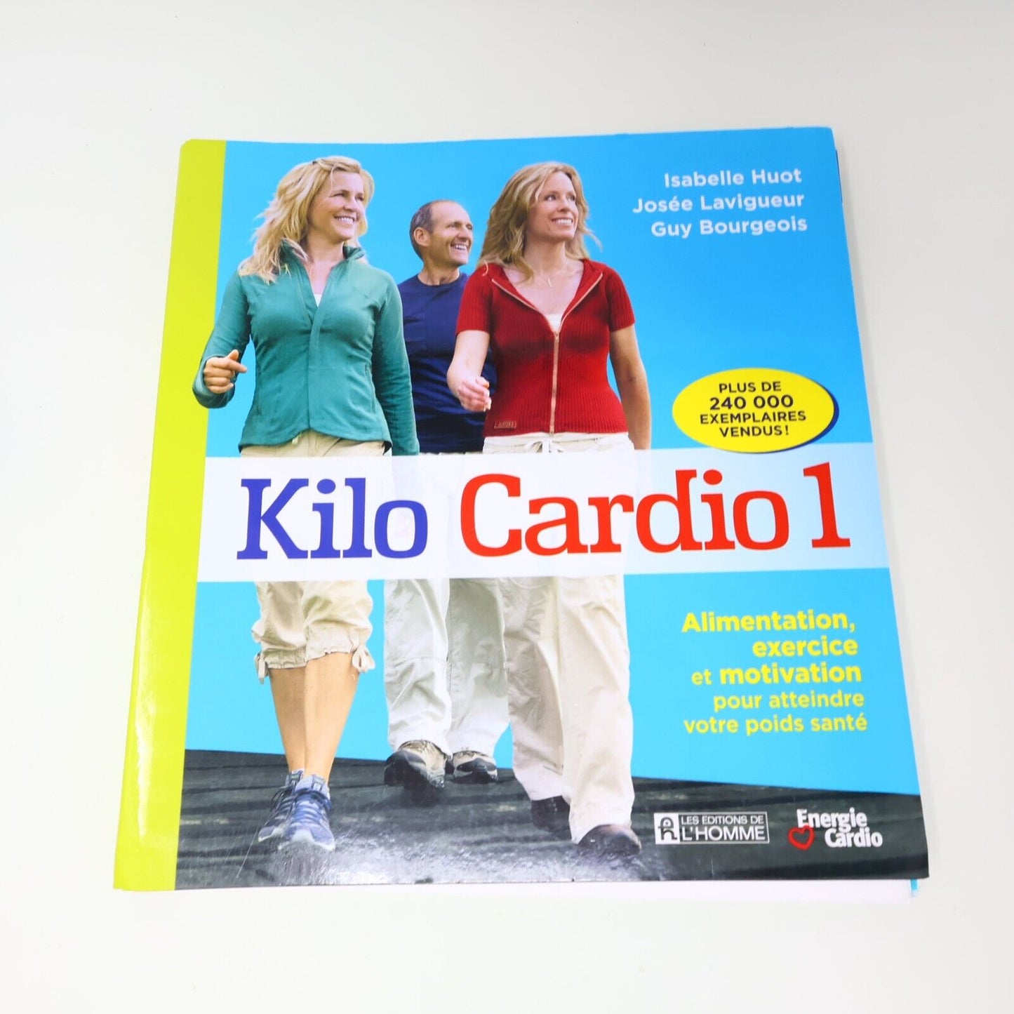 Kilo Cardio #1 Isabelle Huot Guy Bourgeois Josée Lavigueur 2014 De L'homme Santé