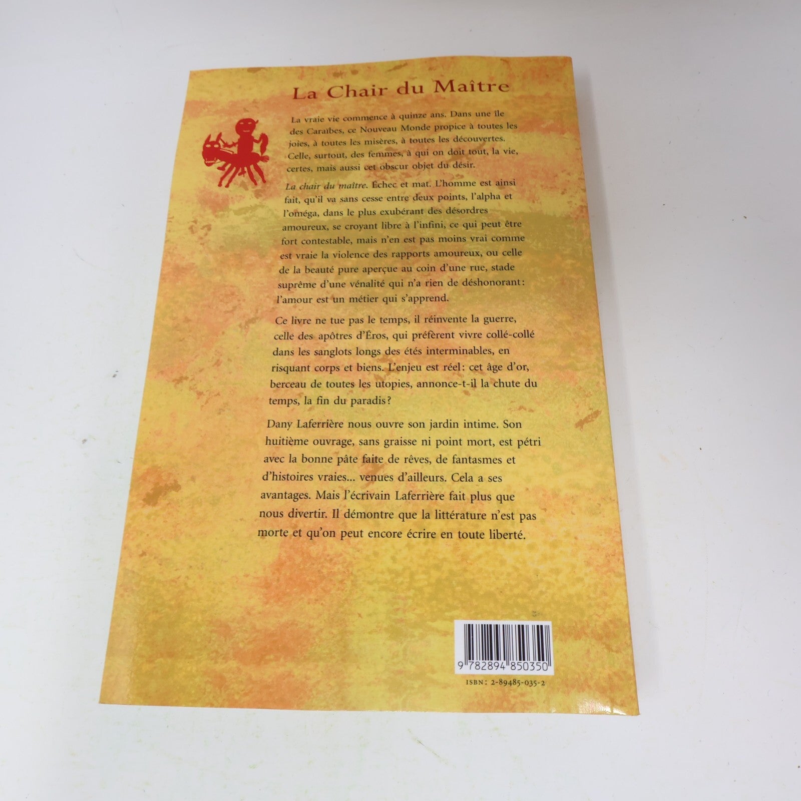 Dany Laferrière Lot 2 Livres Comment Faire l'Amour à Un/Chair du Maître Roman PB