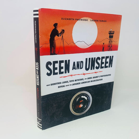 2022 Seen and Unseen Japanese American Incarceration Chronicles Book 1st Print