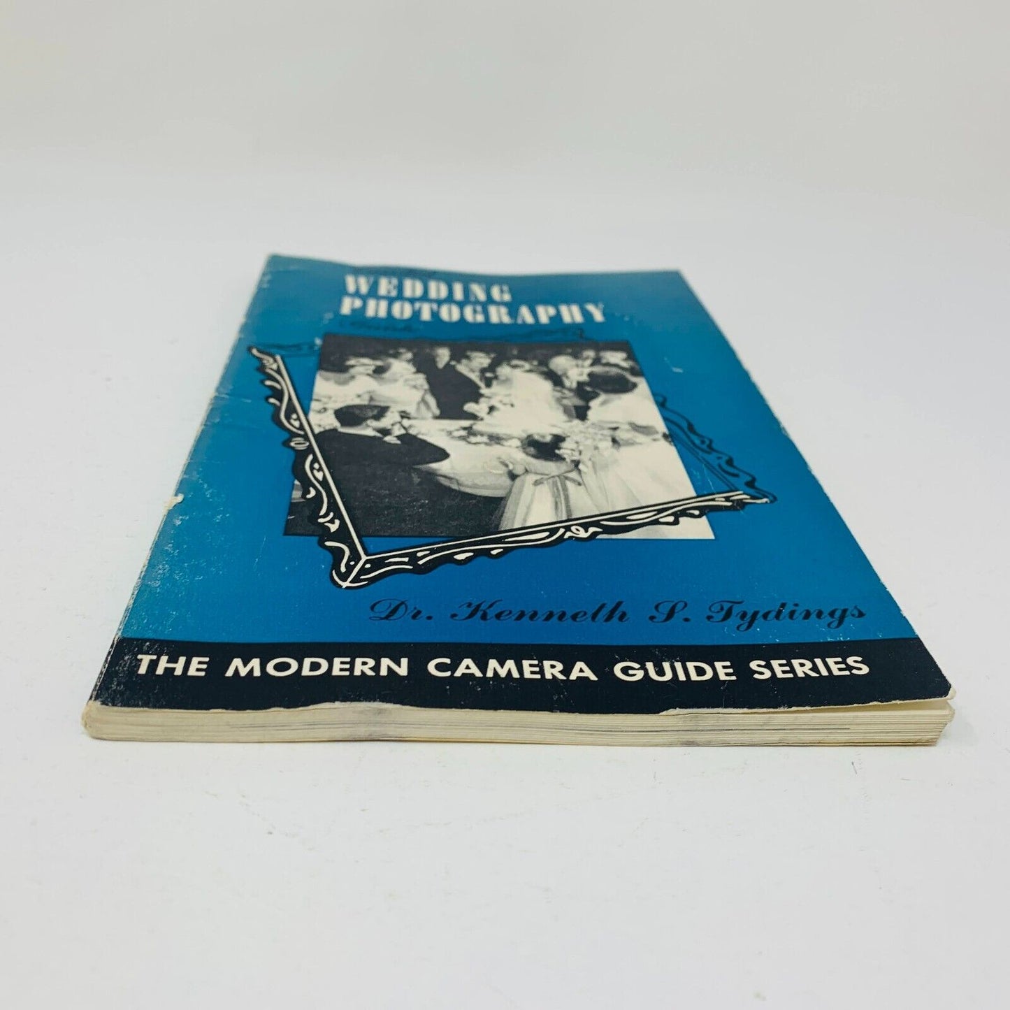 1959 Candid Wedding Photography Guide Dr Kenneth S. Tydings Modern Camera Series