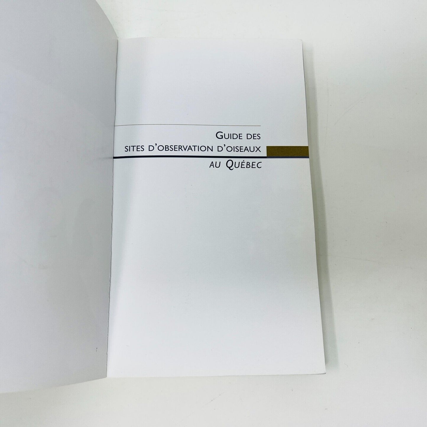 2004 Sites d'Observation d'Oiseaux au Québec Livre de Jean-Pierre Pratte Broquet