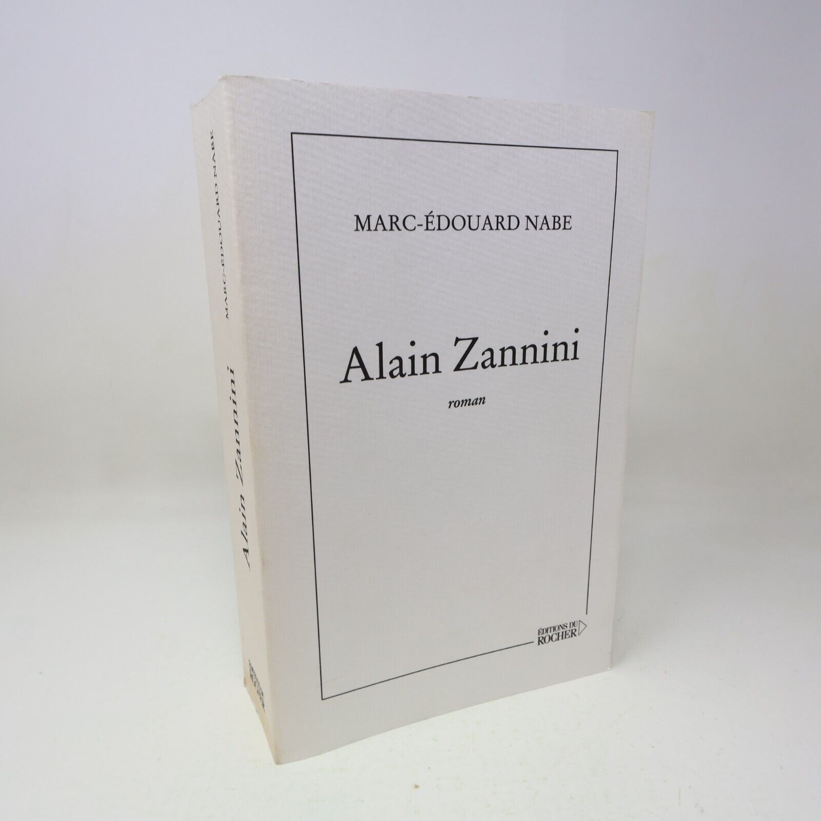 2002 Alain Zannini Marc-Édouard Nabe Du Rocher Français PB Littérature Française